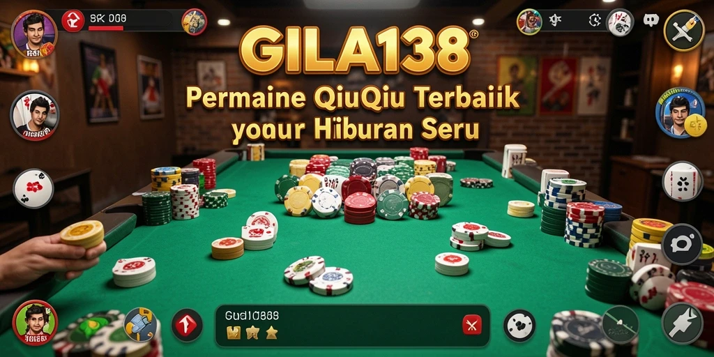 Screenshot gameplay GILA138 menampilkan aksi permainan QiuQiu yang seru.